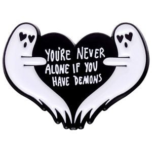 You’re Never Really Alone Ghost Enamel Pin