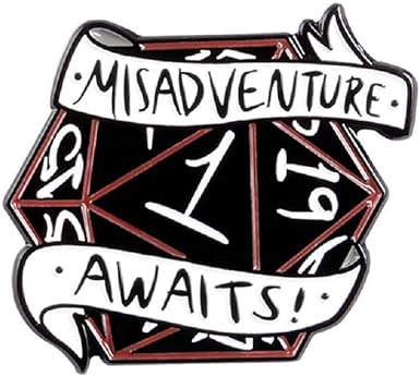 Misadventure Awaits- Nat 1 - Enamel Pin