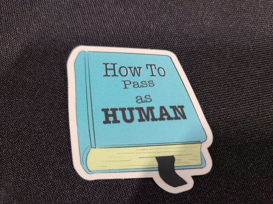 How to Pass as Human