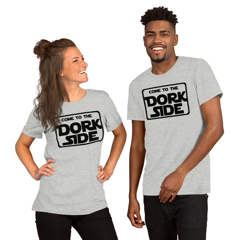 Come To the Dorkside Unisex T-Shirt