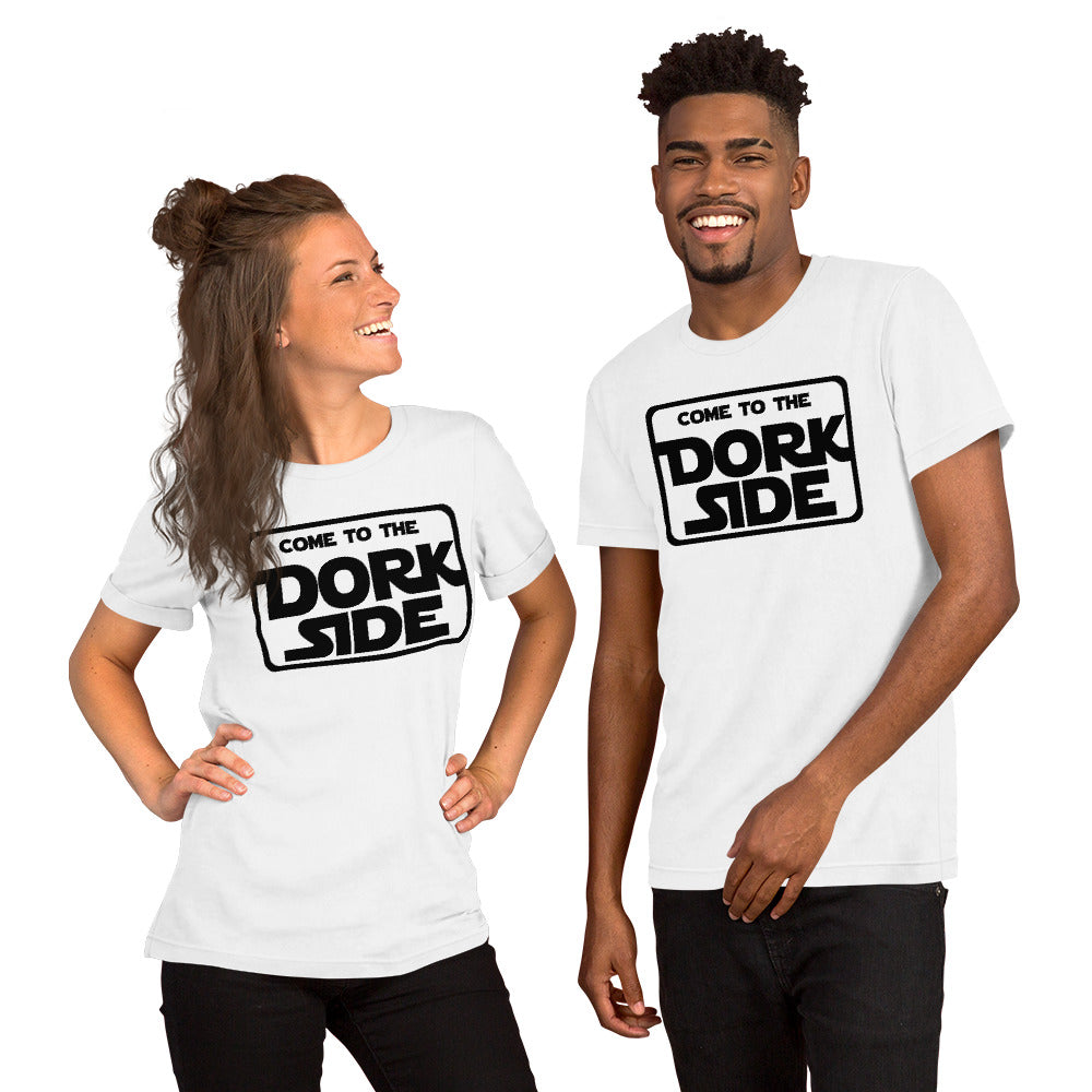 Come To the Dorkside Unisex T-Shirt